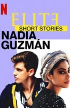 Элита: короткие истории. Надя и Гусман (2021)